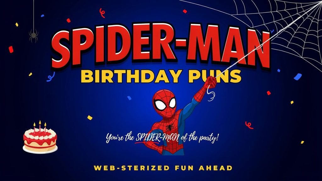 Spiderman Birthday Puns